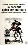Papel DONCELLA QUISO SER MARINERO TRAVESTISMO FEMENINO EN EUROPA SIGLOS XVII-XVIII