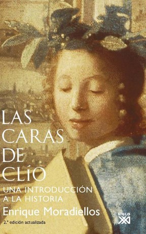 Papel CARAS DE CLIO UNA INTRODUCCION A LA HISTORIA (2 EDICION ACTUALIZADA)