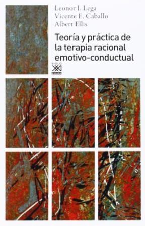 Papel TEORIA Y PRACTICA DE LA TERAPIA RACIONAL EMOTIVO-CONDUCTUAL (COLECCION PSICOLOGIA)