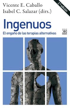 Papel INGENUOS EL ENGAÑO DE LAS TERAPIAS ALTERNATIVAS (COLECCION PSICOLOGIA)