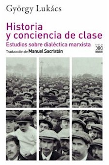 Papel Historia Y Conciencia De Clase