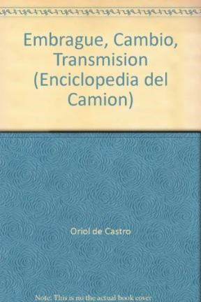 Papel ENCICLOPEDIA DEL CAMION EMBRAGUE CAMBIO TRANSMISION