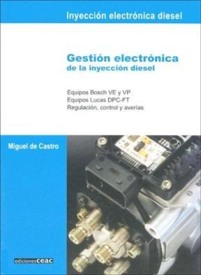 Papel GESTION ELECTRONICA DE LA INYECCION DIESEL [INYECCION ELECTRONICA DIESEL] (CARTONE)