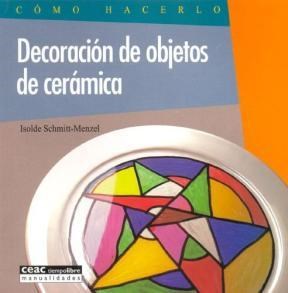 Papel DECORACION DE OBJETOS DE CERAMICA (COLECCION COMO HACERLO)