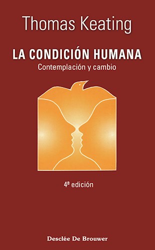Papel CONDICION HUMANA CONTEMPLACION Y CAMBIO (COLECCION CAMINOS)