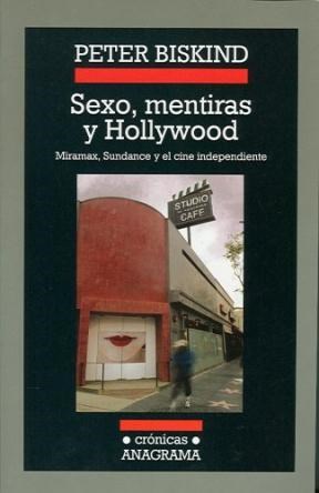 Papel SEXO MENTIRAS Y HOLLYWOOD MIRAMAX SUNDANCE Y EL CINE IN  (CRONICAS 78)