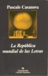 Papel REPUBLICA MUNDIAL DE LAS LETRAS (COLECCION ARGUMENTOS 1  67)