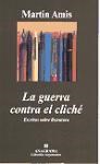 Papel GUERRA CONTRA EL CLICHE ESCRITOS SOBRE LITERATURA (COLECCION ARGUMENTOS 207)