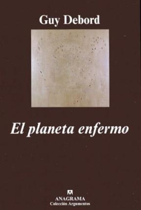 Papel PLANETA ENFERMO (COLECCION ARGUMENTOS 342)