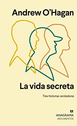 Papel VIDA SECRETA TRES HISTORIAS VERDADERAS (COLECCION ARGUMENTOS 538)