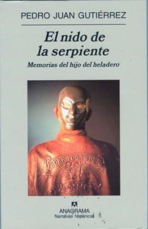 Papel NIDO DE LA SERPIENTE MEMORIAS DEL HIJO DEL HELADERO (COLECCION NARRATIVAS HISPANICAS)