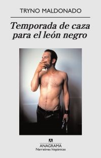 Papel TEMPORADA DE CAZA PARA EL LEON NEGRO (NARRATIVAS HISPANICAS)