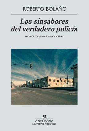 Papel SINSABORES DEL VERDADERO POLICIA (COLECCION NARRATIVAS HISPANICAS 482)