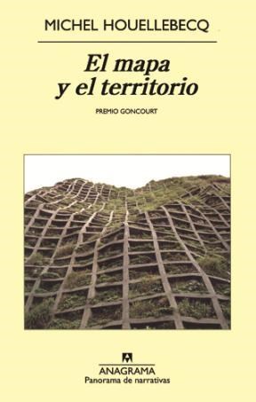 Papel MAPA Y EL TERRITORIO [PREMIO GONCOURT] (COLECCION PANORAMA DE NARRATIVAS 783)