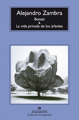 Papel BONSAI / LA VIDA PRIVADA DE LOS ARBOLES (COLECCION COMPACTOS 691)