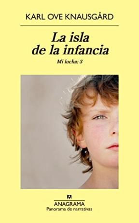 Papel ISLA DE LA INFANCIA [SERIE MI LUCHA 3] (COLECCION PANORAMA DE NARRATIVAS 894)