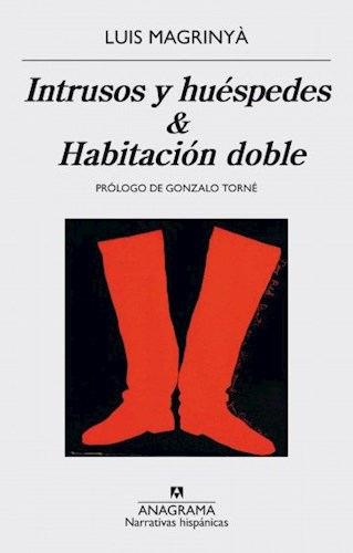 Papel INTRUSOS Y HUESPEDES / HABITACION DOBLE (COLECCION NARRATIVAS HISPANICAS 583)