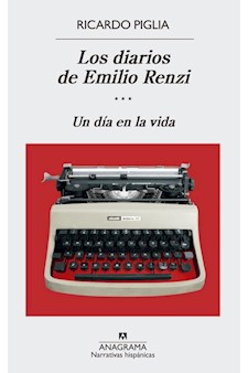 Papel Los Diarios De Emilio Renzi. Un Día En La Vida