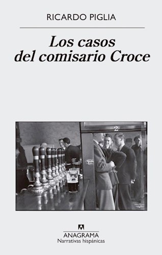 Papel CASOS DEL COMISARIO CROCE (COLECCION NARRATIVAS HISPANICAS 611)