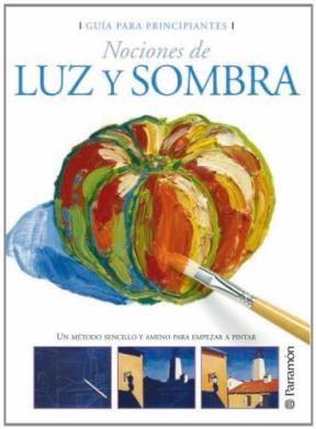 Papel NOCIONES DE LUZ Y SOMBRA (GUIA PARA PRINCIPIANTES)