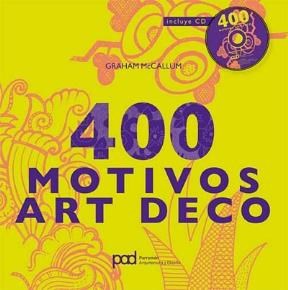 Papel 400 MOTIVOS ART DECO [INCLUYE CD] (SERIE ARQUITECTURA Y DISEÑO)