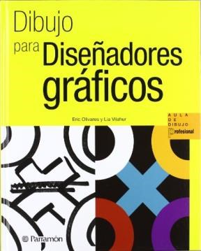 Papel DIBUJO PARA DISEÑADORES GRAFICOS (AULA DE DIBUJO PROFESIONAL) (CARTONE)