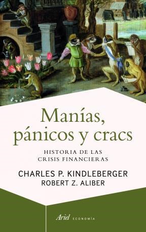 Papel MANIAS PANICOS Y CRACS HISTORIA DE LAS CRISIS FINANCIERAS (ARIEL ECONOMIA)