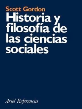 Papel HISTORIA Y FILOSOFIA DE LAS CIENCIAS SOCIALES (ARIEL REFERENCIA)