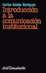 Papel INTRODUCCION A LA COMUNICACION INSTITUCIONAL (ARIEL COMUNICACION)
