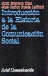 Papel INTRODUCCION A LA HISTORIA DE LA COMUNICACION SOCIAL (ARIEL COMUNICACION)