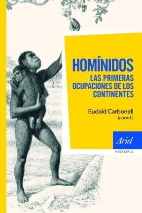 Papel HOMINIDOS LAS PRIMERAS OCUPACIONES DE LOS CONTINENTES (ARIEL HISTORIA)