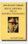 Papel BREVE HISTORIA DE LA EUFORIA FINANCIERA (ARIEL SOCIEDAD ECONOMICA)