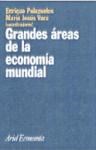 Papel GRANDES AREAS DE LA ECONOMIA MUNDIAL (ARIEL ECONOMIA)