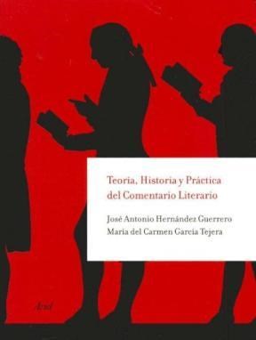 Papel TEORIA HISTORIA Y PRACTICA DEL COMENTARIO LITERARIO (ARIEL LITERATURA Y CRITICA)