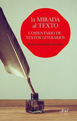 Papel MIRADA AL TEXTO COMENTARIO DE TEXTOS LITERARIOS (ARIEL LETRAS)