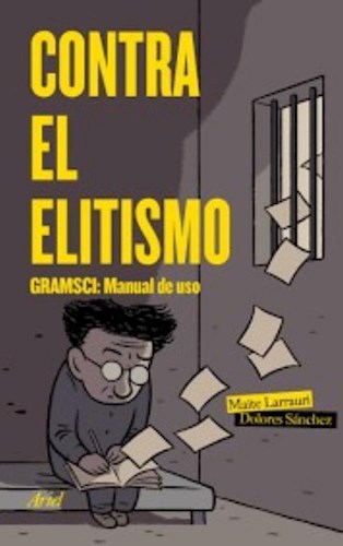 Papel CONTRA EL ELITISMO GRAMSCI MANUAL DE USO