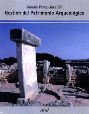 Papel GESTION DEL PATRIMONIO ARQUEOLOGICO (ARIEL PATRIMONIO)