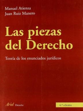 Papel PIEZAS DEL DERECHO TEORIA DE LOS ENUNCIADOS JURIDICOS (ARIEL DERECHO)
