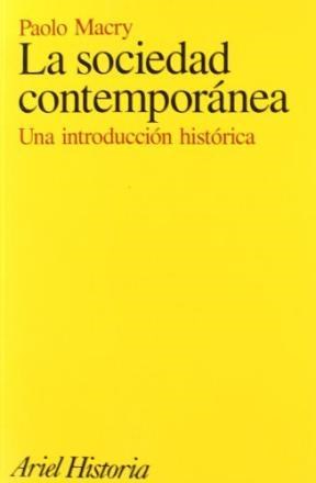 Papel SOCIEDAD CONTEMPORANEA UNA INTRODUCCION HISTORICA (ARIEL HISTORIA)