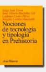 Papel NOCIONES DE TECNOLOGIA Y TIPOLOGIA EN PREHISTORIA (ARIEL HISTORIA)