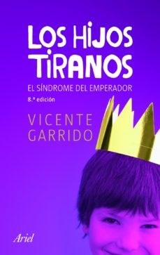 Papel HIJOS TIRANOS EL SINDROME DEL EMPERADOR [8 EDICION]