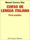 Papel CURSO DE LENGUA ITALIANA PARTE PRACTICA (COLECCION ARIEL LENGUAS MODERNAS)