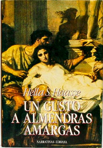 Papel UN GUSTO A ALMENDRAS AMARGAS (COLECCION NARRATIVAS) (CARTONE)