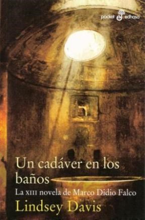Papel UN CADAVER EN LOS BAÑOS [LA XIII NOVELA DE MARCO DIDIO FALCO] (COLECCION POCKET EDHASA)