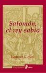 Papel SALOMON EL REY SABIO [PREMIO PRINCIPE DE ASTURIAS 2011] (COLECCION ENSAYO HISTORICO)