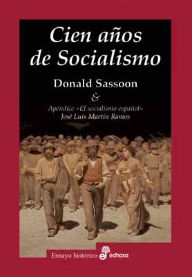 Papel CIEN AÑOS DE SOCIALISMO (COLECCION ENSAYO HISTORICO) (CARTONE)