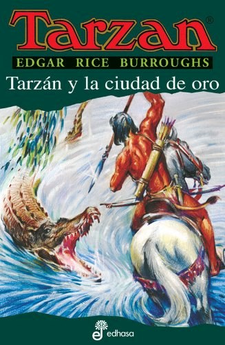 Papel TARZAN Y LA CIUDAD DE ORO (COLECCION TARZAN 16)