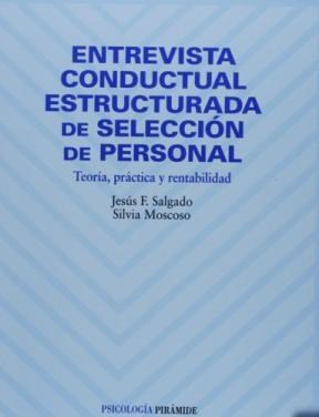 Papel ENTREVISTA CONDUCTUAL ESTRUCTURADA DE SELECCION DE PERSONAL (COLECCION PSICOLOGIA)