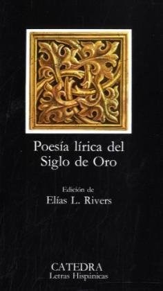 Papel POESIA LIRICA DEL SIGLO DE ORO (COLECCION LETRAS HISPANICAS 85) (BOLSILLO)