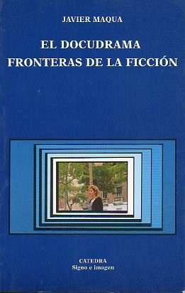 Papel DOCUDRAMA FRONTERAS DE LA FICCION (SIGNO E IMAGEN)